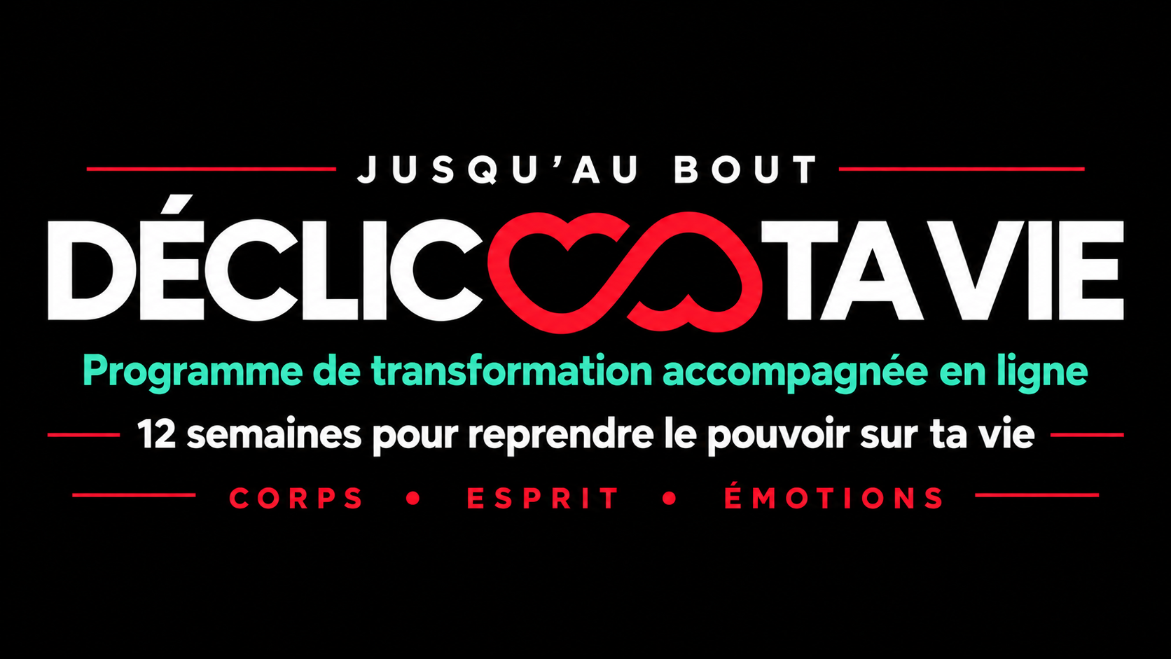 Déclic ta vie – Programme de transformation 12 semaines